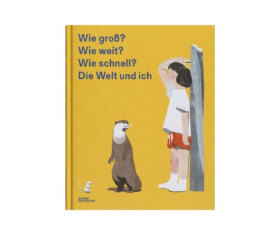 wie groß wie weit wie schnell - die Welt und ich